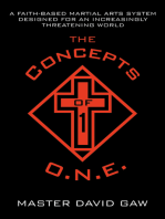 The Concepts of O.N.E.: A Faith-Based Martial Arts System Designed for an Increasingly Threatening World