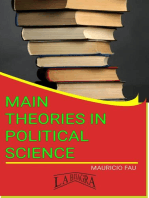 Main Theories In Political Science: MAIN THEORIES