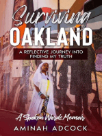 Surviving Oakland: A Reflective Journey Into Finding My Truth