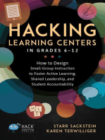 Hacking Learning Centers in Grades 6-12: How to Design Small-Group Instruction to Foster Active Learning, Shared Leadership, and Student Accountability