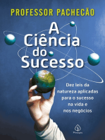 A ciência do sucesso: Dez leis da natureza aplicadas para o sucesso na vida e nos negócios