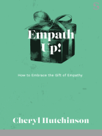 Empath Up!: How to Embrace the Gift of Empathy