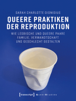 Queere Praktiken der Reproduktion: Wie lesbische und queere Paare Familie, Verwandtschaft und Geschlecht gestalten