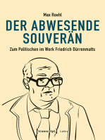 Der abwesende Souverän: Zum Politischen im Werk Friedrich Dürrenmatts