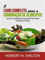 O Livro Completo para a combinação de Alimentos: Como combinar alimentos para saúde óptima