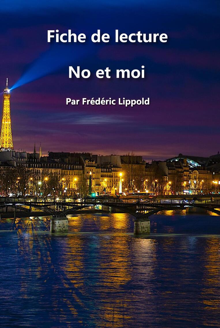 Personnages Principaux No Et Moi Fiche de lecture - No et moi de Frédéric Lippold - Livre électronique |  Scribd