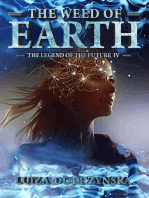 The Weed of Earth: Legend of the Future, #4