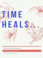 time heals...: {finding self love after a heartbreak}