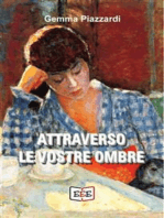 Attraverso le vostre ombre