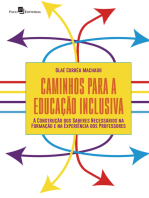 Caminhos para a Educação Inclusiva: A construção dos saberes necessários na formação e na experiência dos professores
