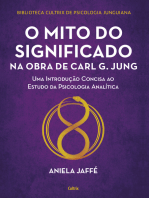 O mito do significado na obra de Carl G. Jung: Uma introdução concisa ao estudo da psicologia analítica