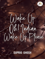 Wake Up Oh! Indian Wake Up Please