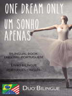 One Dream Only / Um Sonho Apenas (Livro bilíngue: Inglês - Português)