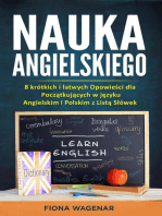 Nauka Angielskiego: 8 krótkich i łatwych Opowieści dla Początkujących w języku Angielskim i Polskim z Listą Słówek