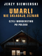 Umarli nie składają zeznań, czyli morderstwo po polsku