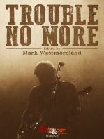 Trouble No More: Crime Fiction Inspired by Southern Rock and the Blues