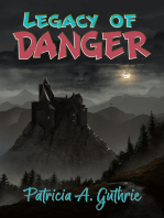 Legacy of Danger