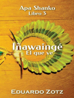 Iñawaingé - El que ve: Edición de Color