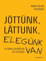 Jöttünk, láttunk, elegünk van - A fiatal felnőttek és a kiégés