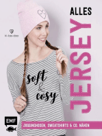 Alles Jersey - Soft and cosy: Jogginghosen, Sweatshirts & Co. nähen – Mit Schnittmusterbogen
