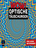 WOW! – Optische Täuschungen: Spiele, Wissen und Experimente zum Selbermachen