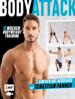 Body Attack! Einfach gut aussehen mit Sebastian Pannek: Das 8-Wochen-Bodyweight-Training für Frauen und Männer