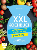 Das XXL-Kochbuch mit Rezepten für den Thermomix – Supereasy: Über 200 Rezepte zum Kochen und Backen für die ganze Familie – Schnell, einfach, köstlich!