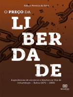 O preço da liberdade: experiências de escravos e libertos na Vila de Inhambupe – Bahia (1870 – 1888)