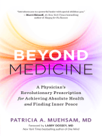 Beyond Medicine: A Physician’s Revolutionary Prescription for Achieving Absolute Health and Finding Inner Peace