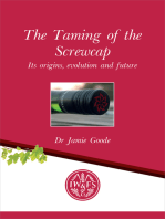 The Taming of the Screwcap: Its origins, evolution and Future