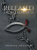 Released from Darkness