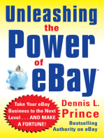 Unleashing the Power of eBay: New Ways to Take Your Business or Online Auction to the Top