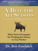 A Bull for All Seasons: Main Street Strategies for Finding the Money in Any Market