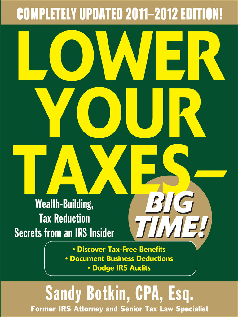 Lower Your Taxes - Big Time 2011-2012 4/E by Sandy Botkin - Ebook | Scribd