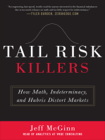 Tail Risk Killers: How Math, Indeterminacy, and Hubris Distort Markets