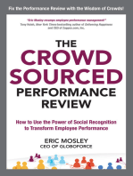 The Crowdsourced Performance Review: How to Use the Power of Social Recognition to Transform Employee Performance