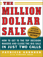 The Million Dollar Sale: How to Get to the Top Decision Makers and Close the Big Sale