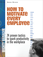 How to Motivate Every Employee EB: 24 Proven Tactics to Spark Productivity in the Workplace