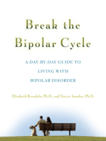 Break the Bipolar Cycle: A Day by Day Guide to Living with Bipolar Disorder