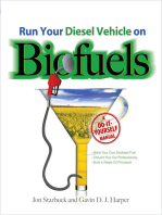 Run Your Diesel Vehicle on Biofuels: A Do-It-Yourself Manual: A Do-It-Yourself Manual