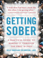 Getting Sober: A Practical Guide to Making It Through the First 30 Days