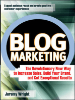 Blog Marketing: The Revolutionary New Way to Increase Sales, Build Your Brand, and Get Exceptional Results