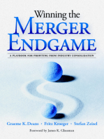 Winning the Merger Endgame: A Playbook for Profiting From Industry Consolidation: A Playbook for Profiting From Industry Consolidation