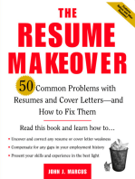 The Resume Makeover: 50 Common Problems With Resumes and Cover Letters - and How to Fix Them: 50 Common Problems With Resumes and Cover Letters - and How to Fix Them
