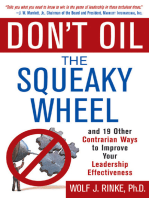 Don't Oil the Squeaky Wheel