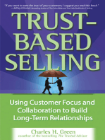 Trust-Based Selling (PB): Using Customer Focus and Collaboration to Build Long-Term Relationships