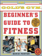 The Gold's Gym Beginner's Guide to Fitness