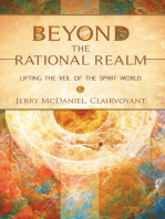 Beyond the Rational Realm: Lifting the Veil of the Spirit World