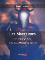 Les Morts près de chez soi: Tome 1 : Le Massacre à Valenya