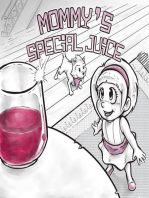 Mommy's Special Juice